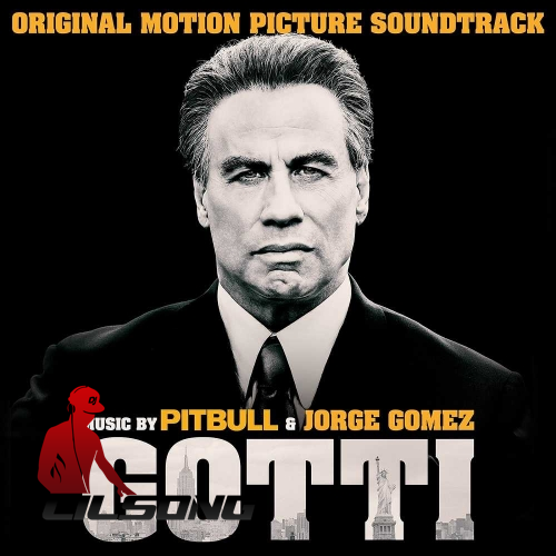 Pitbull & Jorge Gomez - Gotti (Original Motion Picture Soundtrack)